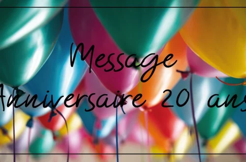 texte anniversaire 20 ans
