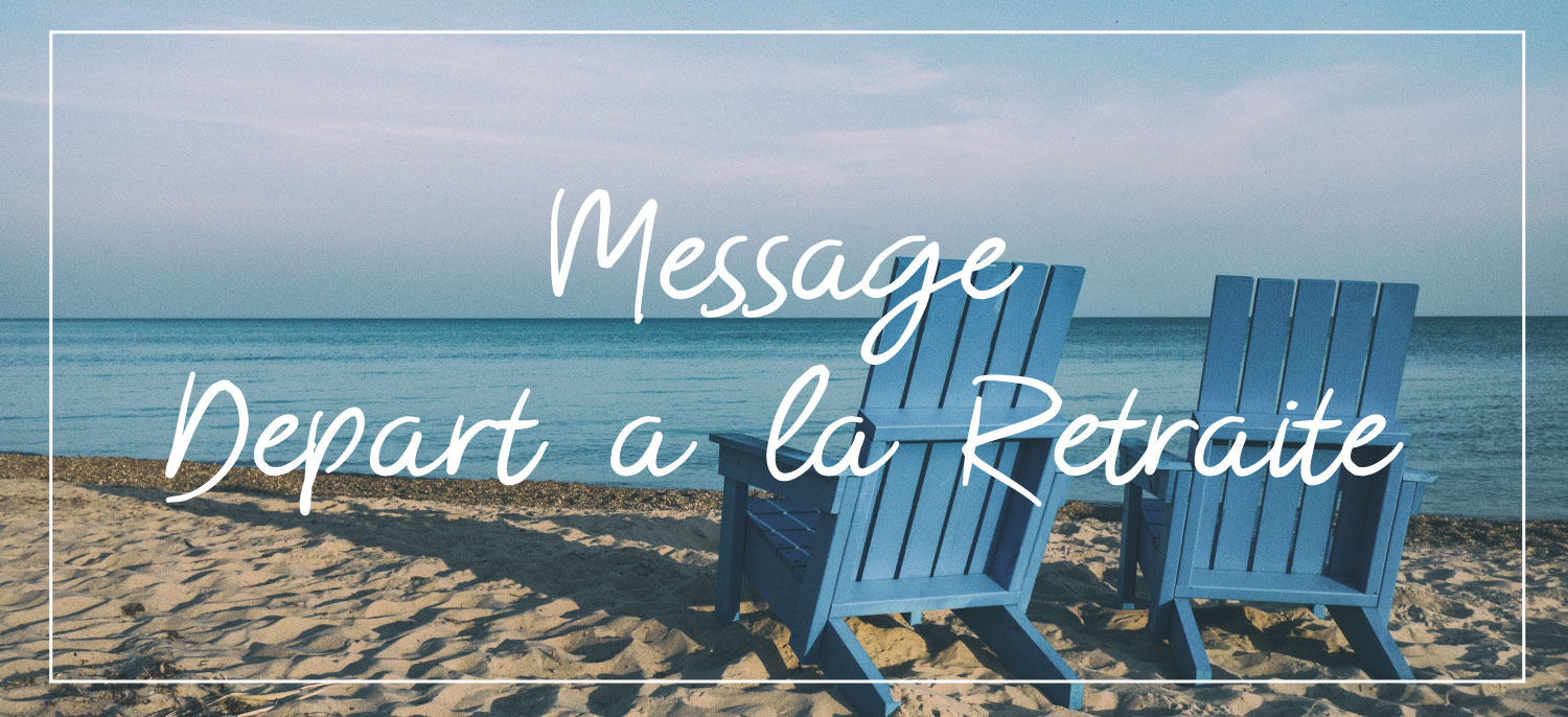 message depart à la retraite