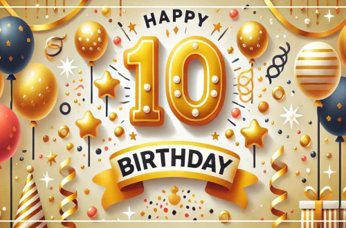 Joyeux anniversaire 10 ans