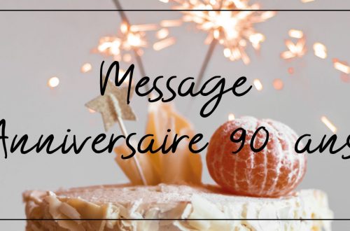 Message anniversaire 90 ans