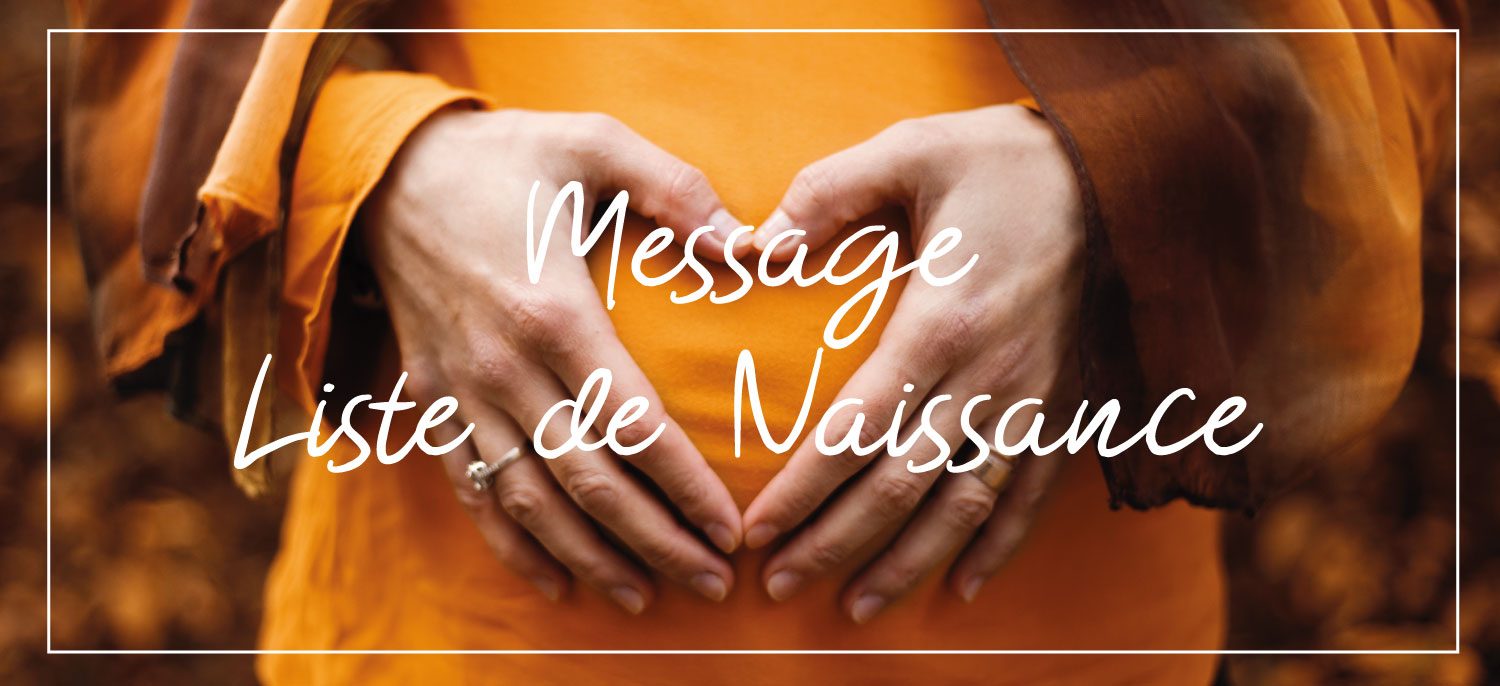Message Liste de Naissance - Juste un Message