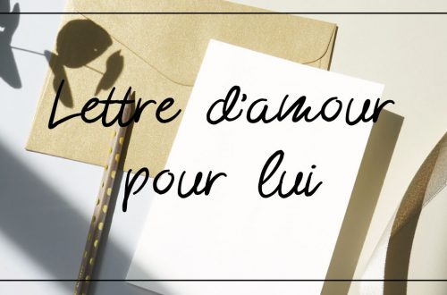 Lettre d'amour pour lui