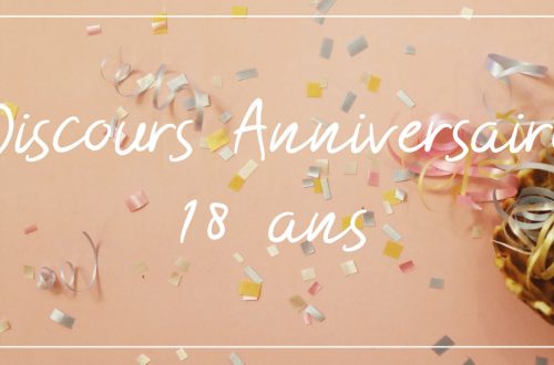 Discours Anniversaire 18 ans