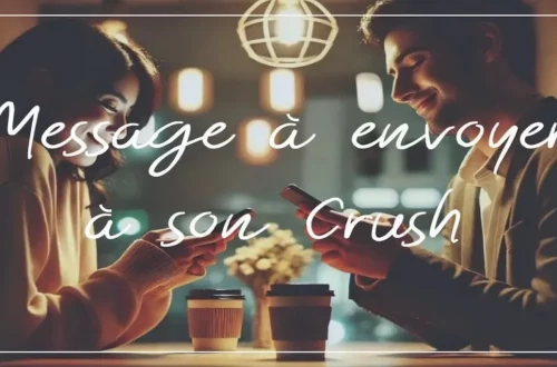 message à envoyer à son crush