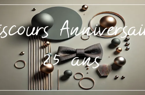 discours anniversaire 25 ans