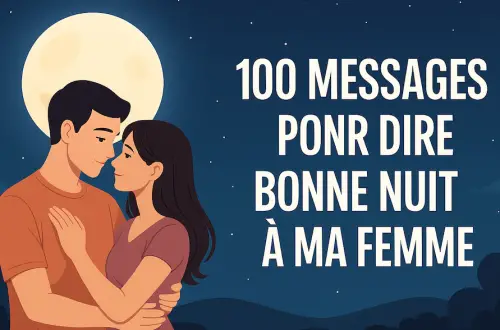 Illustration romantique d’un couple enlacé sous une pleine lune brillante, avec un ciel étoilé en arrière-plan et le texte « 100 messages pour dire bonne nuit à ma femme ».