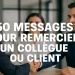 Message de remerciement professionnel : exemples pour clients, collègues et partenaires