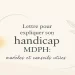 Lettre pour expliquer son handicap à la MDPH