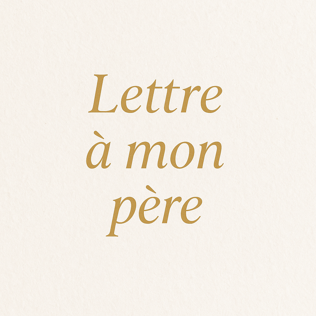 Lettre à mon père – visuel minimaliste et émotionnel