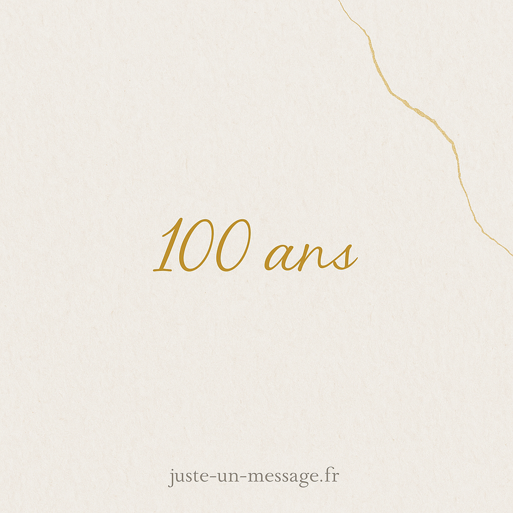 Messages Anniversaire 100 ans