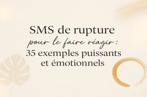 SMS de rupture pour le faire réagir