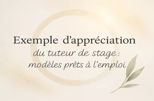 Exemple d’appréciation du tuteur de stage – modèles prêts à l’emploi