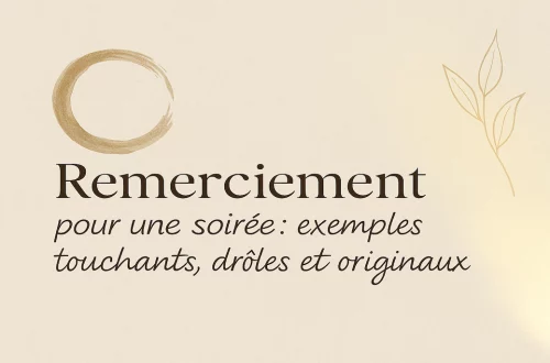 Remerciement pour une soirée : textes touchants, drôles et originaux