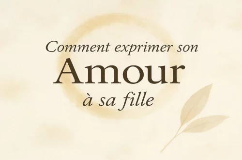 Dire « je t’aime » à sa fille : gestes et mots pour exprimer son amour