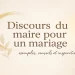 Discours du maire pour un mariage : inspiration et exemples officiels