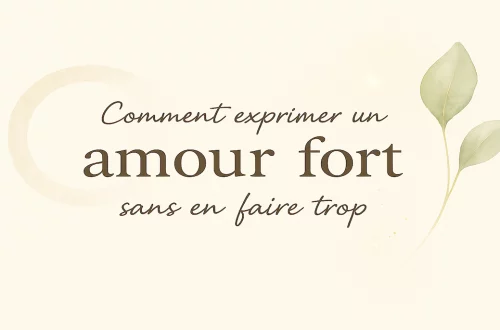 Visuel doux – Exprimer ses sentiments avec sincérité et justesse