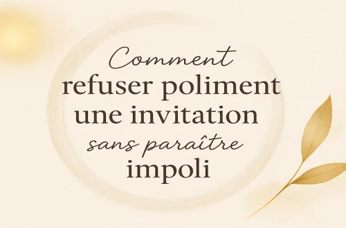 Refuser une invitation avec tact et bienveillance