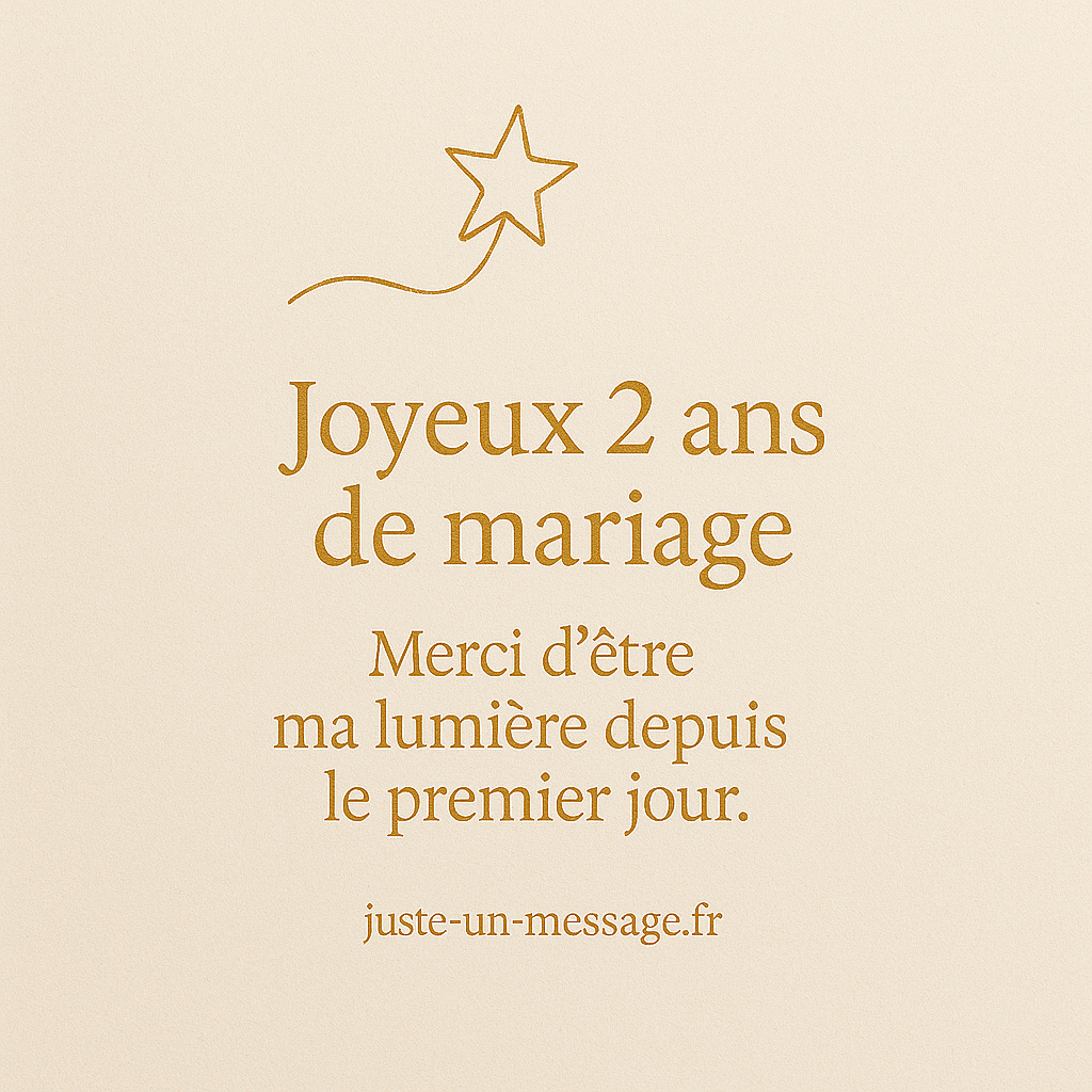Joyeux 2 ans de mariage : merci d’être ma lumière