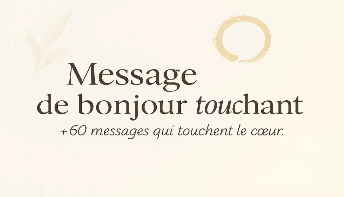 Des mots du matin pour toucher le cœur