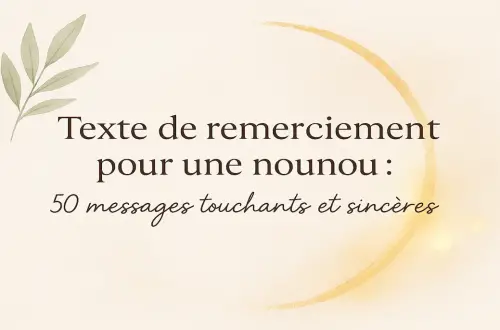 Texte pour dire merci à une nounou : mots doux et sincères