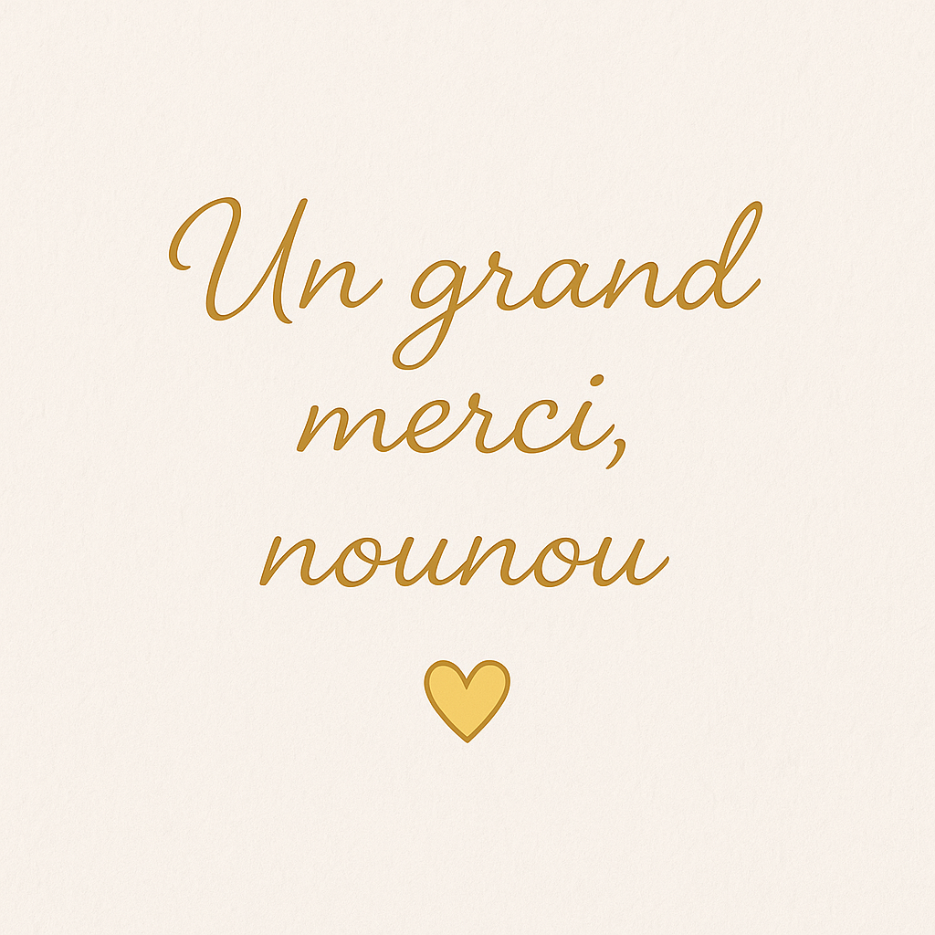 Un grand merci, nounou